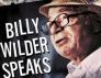 Billy Wilder Speaks