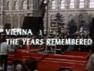 Vienna: The Years Remembered
