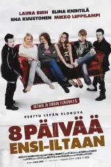 8 päivää ensi-iltaan