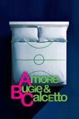 Amore, bugie e calcetto