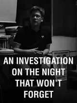 An Investigation on the Night That Won\