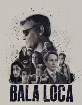 Bala Loca
