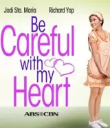 Be Careful with My Heart