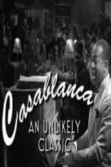 Casablanca: An Unlikely Classic