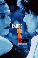 Change moi ma vie