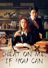 Cheat on Me, If You Can