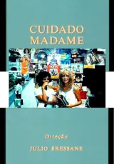 Cuidado, Madame