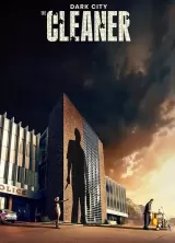 Dark City: The Cleaner