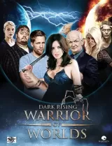 Dark Rising: Warrior of Worlds