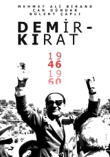 Demirkırat: Bir Demokrasinin Doğuşu