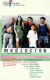 Die Mediocren
