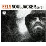 Eels: Souljacker Part I
