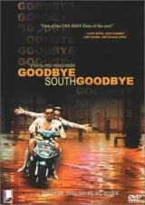 Goodbye South, Goodbye