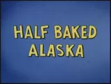 Half Baked Alaska