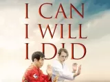 I Can I Will I Did