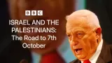 Israel and the Palestinians: The Road to 7th October