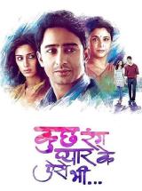 Kuch Rang Pyar Ke Aise Bhi