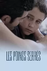 Les Poings serrés