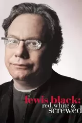 Lewis Black: Red, White and Screwed