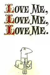 Love Me, Love Me, Love Me