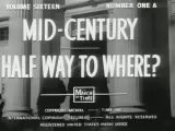 Mid Century: Half Way to Where?