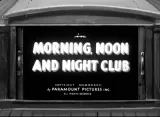 Morning, Noon and Night Club