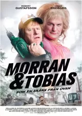 Morran & Tobias - Som en skänk från ovan