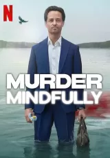 Murder Mindfully