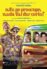 Não se Preocupe, Nada Vai Dar Certo
