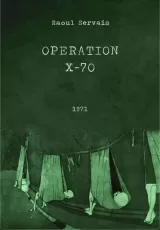 Operation X-70