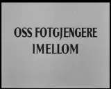 Oss fotgjengere imellom