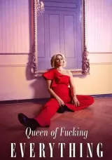 Queen of Fucking Everything