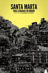 Santa Marta - Duas Semanas no Morro