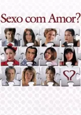 Sexo com Amor?