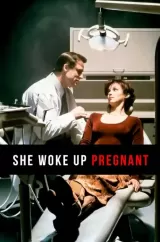 She Woke Up Pregnant