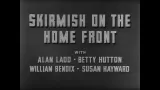 Skirmish on the Home Front