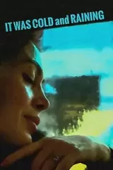 Soguktu ve yagmur ciseliyordu