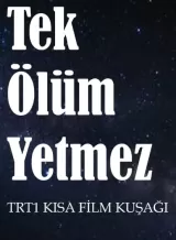 Tek Ölüm Yetmez