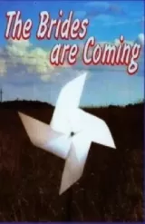 The Brides Are Coming