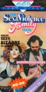The Sex and Violence Family Hour
