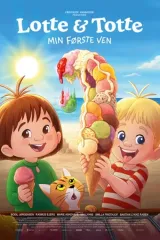 Totte & Lotte: Min første ven