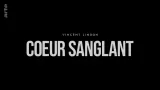 Vincent Lindon - Coeur sanglant