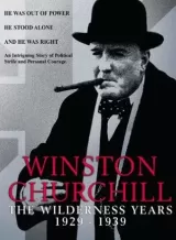 Winston Churchill: The Wilderness Years