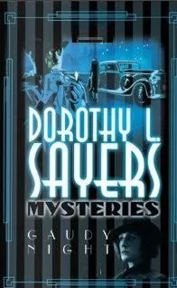 A Dorothy L. Sayers Mystery