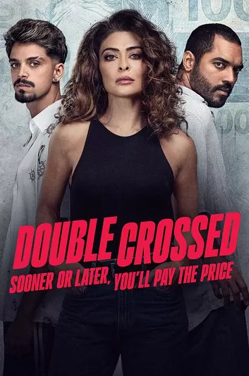 Double Crossed: Sooner or Later You'll Pay the Price