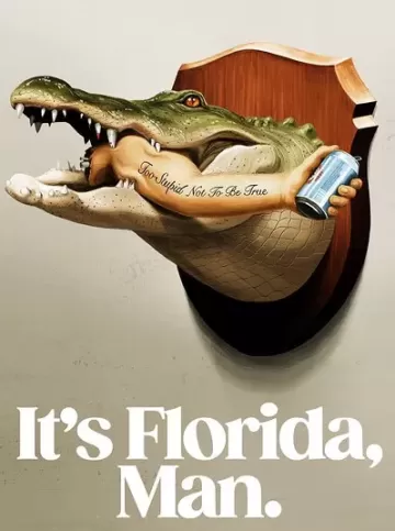 It's Florida, Man
