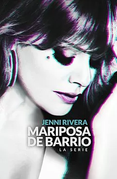 Jenni Rivera: Mariposa de Barrio