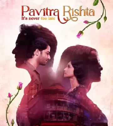Pavitra Rishta: It's Never Too Late