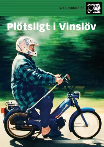 Plötsligt i Vinslöv