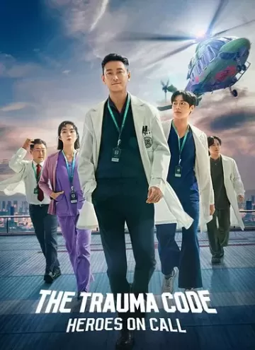 The Trauma Code: Heroes on Call